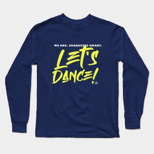 Let's Dance! Long Sleeve T-Shirt